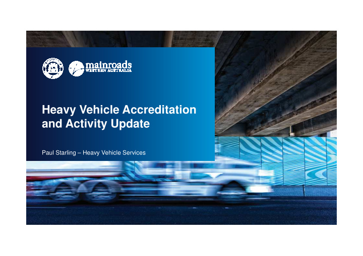 heavy vehicle accreditation and activity update
