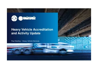 Heavy Vehicle Accreditation  and Activity Update  Paul Starling  Heavy Vehicle Services  2  23
