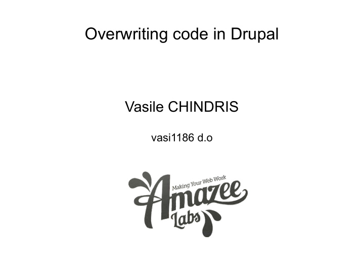 overwriting code in drupal