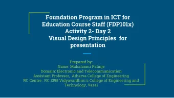 Education Course Staff (FDP101x)  Activity 2- Day 2  Visual Design Principles  for presentation