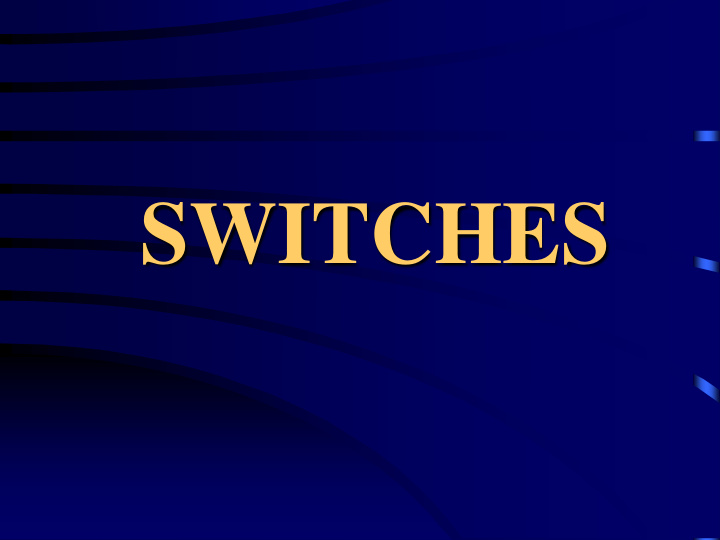 switches basic elements of a circuit