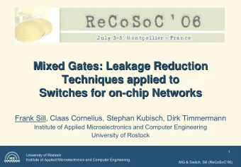 Mixed Gates: Leakage Reduction  Mixed Gates: Leakage Reduction  Techniques applied to  Techniques