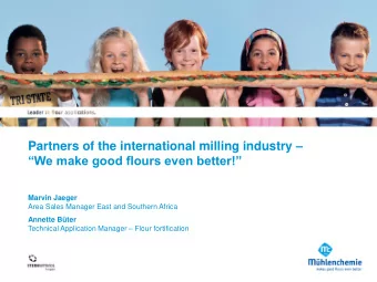 Partners of the international milling industry   We make good flours even better!  Marvin