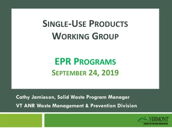 Issues Discussed at Last Meeting  The amount of SUPs being produced/consumed is increasing.