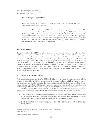 STIS Target Acquisition Steve Kraemer 1 , 2 , Ron Downes 3 , Rocio Katsanis 3 , Mike Crenshaw 1 ,