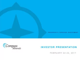 IN VESTOR  PR ESEN TATION  F E B R U A R Y  2 2 - 2 3 ,  2 0 1 7  FORWA R D - LOOK IN G STATEMEN TS
