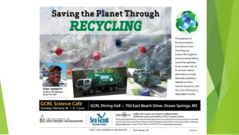 Gulfport, MS 39503  228-369-3079  RECYCLE 101  A Plan to Save the Planet  INTERESTING FACTS: