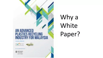 Why a  White  Paper?  Negative news  creating a  misconception  of  Recycling  sampah plastic