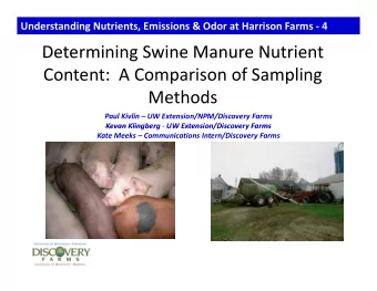 Determining Swine Manure Nutrient Determining Swine Manure Nutrient Content: A Comparison of