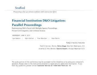 Financial Institution D&amp;O Litigation: Parallel Proceedings Representing D&amp;Os Faced with