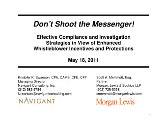 Dont Shoot the Messenger!  Don t Shoot the Messenger!  Effective Compliance and Investigation