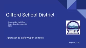 Gilford School District  Approved by the Gilford  School Board on August 4,  2020  Approach to