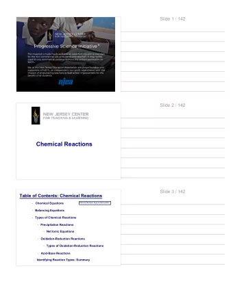 Chemical Reactions  Slide 3 / 142  Table of Contents: Chemical Reactions  Chemical Equations  Click