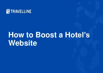 How to Boost a H otels  Website  Every hotels mission is to get direct  booking from the