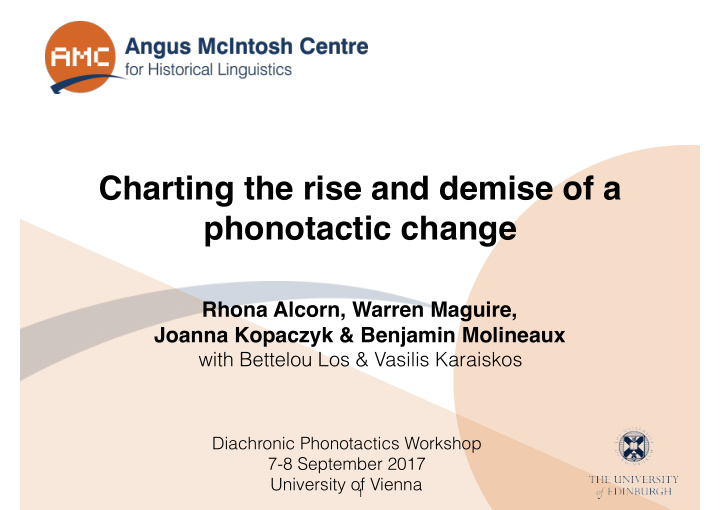 charting the rise and demise of a phonotactic change