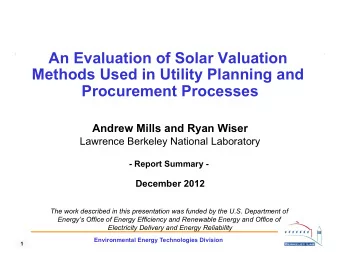 An Evaluation of Solar Valuation  Methods Used in Utility Planning and  Procurement Processes