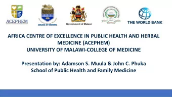 AFRICA CENTRE OF EXCELLENCE IN PUBLIC HEALTH AND HERBAL  MEDICINE (ACEPHEM)  UNIVERSITY OF