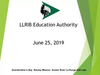 June 25, 2019  1  Grandmothers Bay  Stanley Mission  Sucker River La Ronge Hall Lake  Discussion