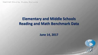 Elementary and Middle Schools  Reading and Math Benchmark Data  June 14, 2017  Elementary ELA Local