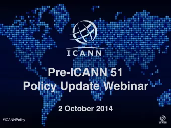Pre-ICANN 51  Policy Update Webinar  2 October 2014  #ICANNPolicy    Introduction