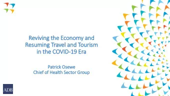 Reviving th  the Economy and  Resuming Travel and Tourism  in  in th  the COVID-19 Era  Patr  tric
