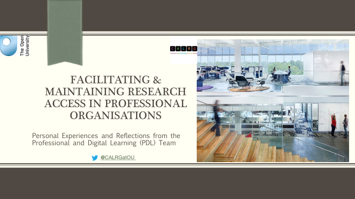 facilitating maintaining research access in professional