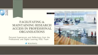 FACILITATING &amp;  MAINTAINING RESEARCH  ACCESS IN PROFESSIONAL  ORGANISATIONS  Personal