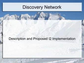 Discovery Network  Description and Proposed I2 Implementation  1  The Point  Main users of I2