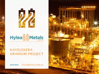KAYELEKERA  URANIUM PROJECT ASX:HCO HYLEAMETALS.COM.AU  Why are we uranium bulls?  THE DEMAND