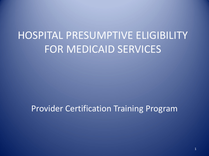 hospital presumptive eligibility for medicaid services
