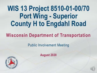 WIS 13 Project 8510-01-00/70  Port Wing - Superior  County H to Engdahl Road  Wisconsin Department