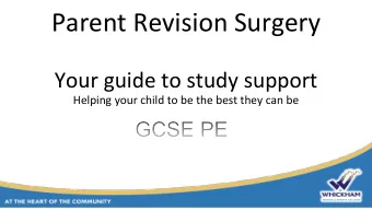 Parent Revision Surgery  Your guide to study support  Helping your child to be the best they can be