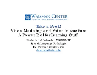 Vide o  Mo de ling  a nd Vide o  I  nstruc tio n:  A Po we r T  o o l fo r L  e a rning  Stuff!  E