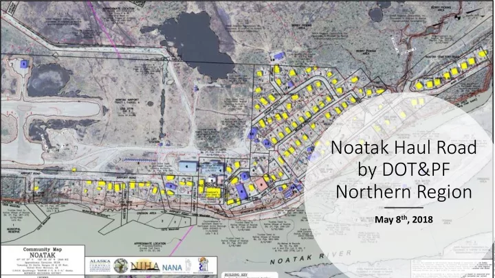 noatak haul road by dot pf northern region