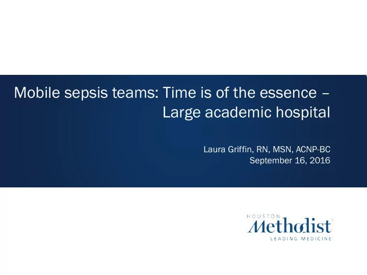 mobile sepsis teams time is of the essence large academic