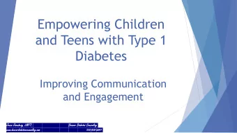 Empowering Children  and Teens with Type 1  Diabetes  Improving Communication  and Engagement