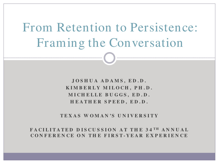 from retention to persistence framing the conversation