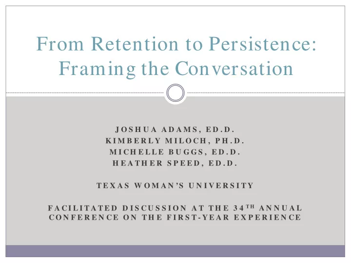 from retention to persistence framing the conversation