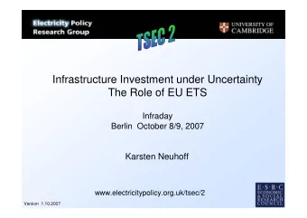 Infrastructure Investment under Uncertainty  The Role of EU ETS  Infraday  Berlin  October 8/9,