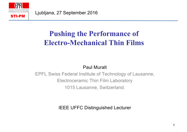 pushing the performance of electro mechanical thin films