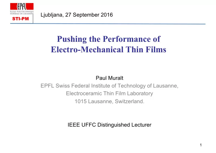 pushing the performance of electro mechanical thin films