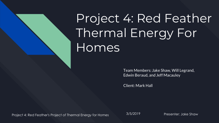 project 4 red feather thermal energy for homes