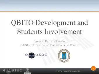 Students Involvement  Ignacio Barrios Tascn  E-USOC, Universidad Politcnica de Madrid  1 1 st