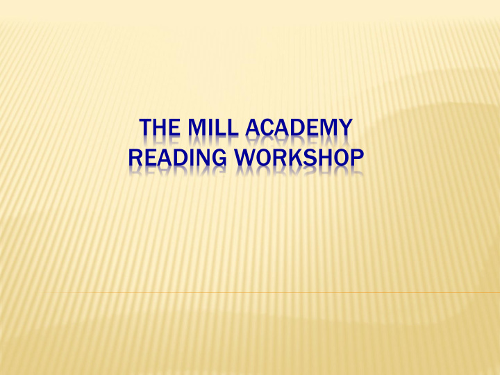 the mill academy reading workshop