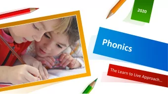 and writing using  the letter  sounds.  We follow the Letters  and Sounds order of  2  teaching.