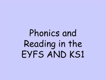 EYFS AND KS1  Letters and Sounds  Throughout the EYFS and KS1 we follow  a progression set out
