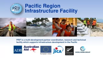 Infrastructure Facility  PRIF is a multi-development partner coordination, research and technical
