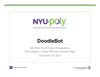 DoodleBot  ME 5643 Final Project Presentation  Matt Galligan, Dustyn Roberts, Hussein Saab