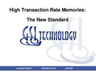 The New Standard  / SigmaDDR-IIIe   SigmaQuad-IIIe    Quad Data Rate, B2 at 675 MHz