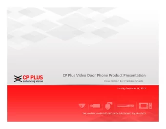 CP Plus Video Door Phone Product Presentation  Presentation By: Prashant Shukla  Sunday, December